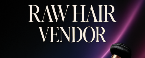 Raw Hair Vendor